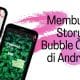 Cara Membuat Story Bubble Chat di Android