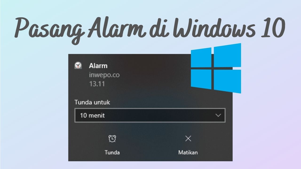 Cara menggunakan alarm di windows 10