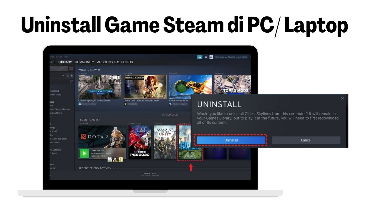 Uninstall Game Steam di PC atau Laptop