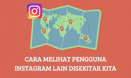 Cara Melihat Pengguna Instagram Lain Disekitar Kita