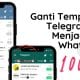 Cara Mengubah Template Telegram Menjadi WhatsApp 2