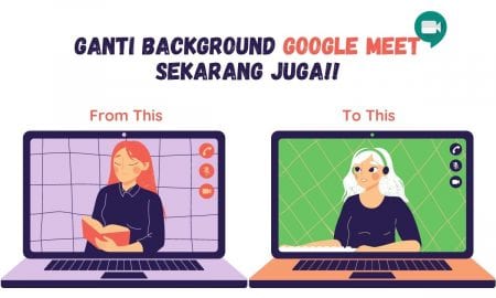 Cara Mudah Ganti Background Google Meet