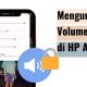 Cara Mengunci Volume Suara di HP Android