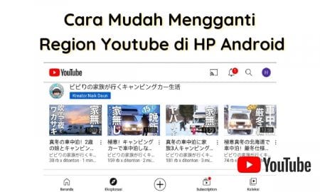 Cara Mudah Mengganti Region Youtube di HP Android