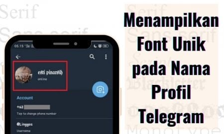 Cara Menampilkan Font Unik pada Nama Profil Telegram