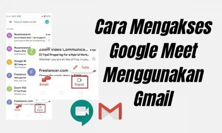 Cara Mengakses Google Meet Menggunakan Gmail