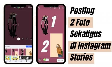 Cara Mudah Posting 2 Foto Sekaligus di Instagram Stories