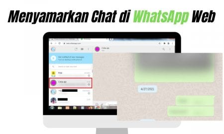 Cara Menyamarkan Chat di WhatsApp Web