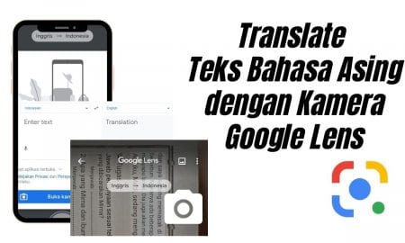 Cara Translate Teks Bahasa Asing dengan Google Lens