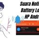Cara Membuat Suara Notifikasi Battery Low di HP Android