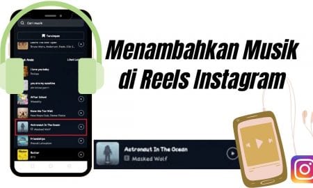 Cara Menambahkan Musik di Reels Instagram
