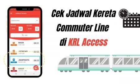 Cara Mudah Cek Jadwal Kereta Commuter Line di KRL Access