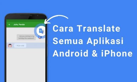 Cara Cepat dan Mudah Menerjemahkan Bahasa Asing di Semua Aplikasi
