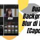Cara Membuat Background Blur di Video dengan Capcut