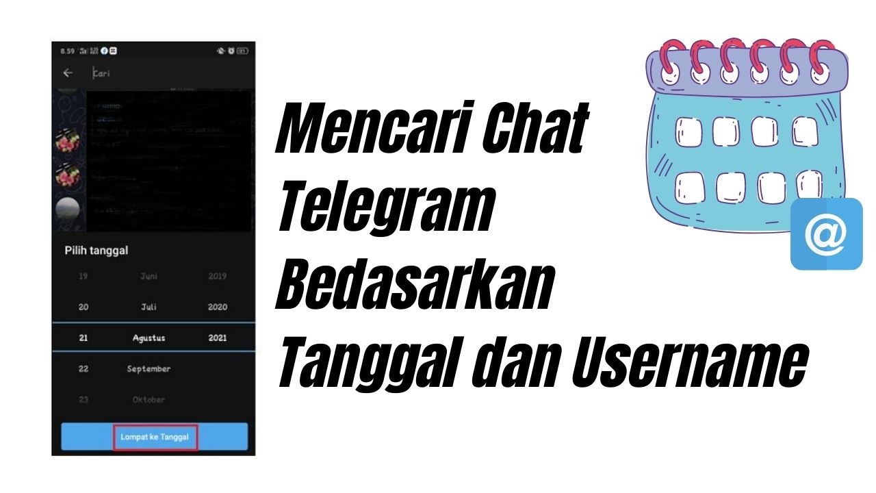 Cara Mencari Chat Telegram Bedasarkan Tanggal dan Username
