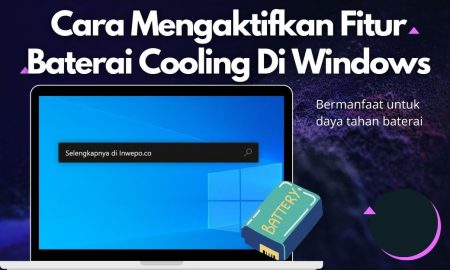 Cara Mengaktifkan Fitur Baterai Cooling Di Windows