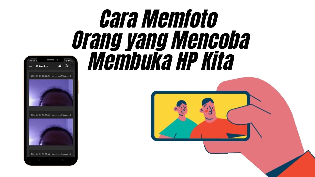 Cara memfoto orang yang mencoba membuka hp kita 1