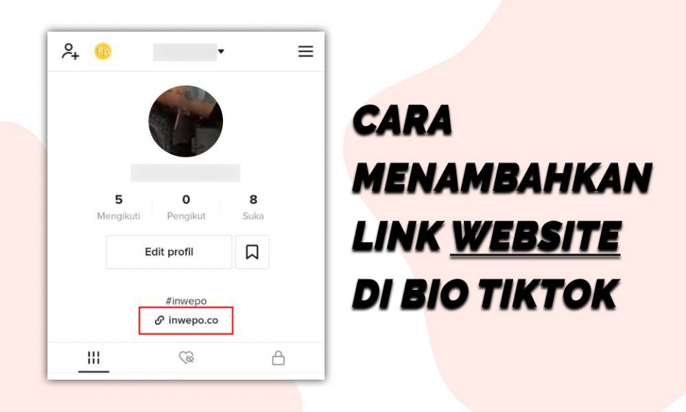 Cara Menambahkan Link Website Di Bio Tiktok