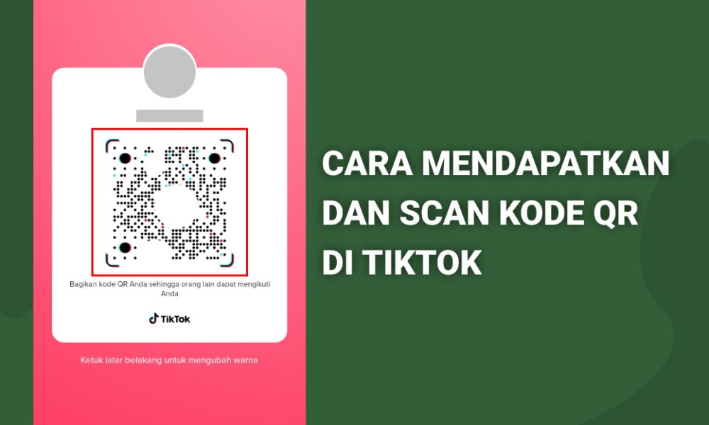 Cara Scan Dan Membuat QR Code Di TikTok