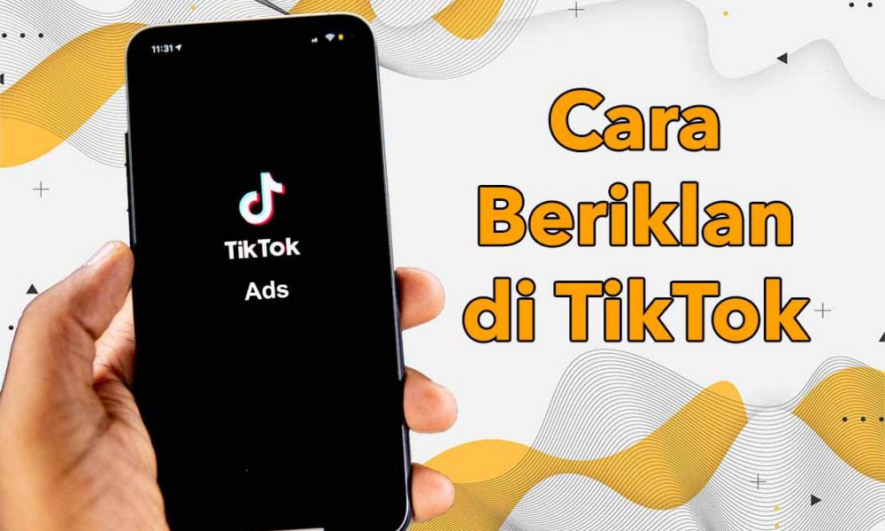 Cara Beriklan Di TikTok Dengan Mudah Inwepo