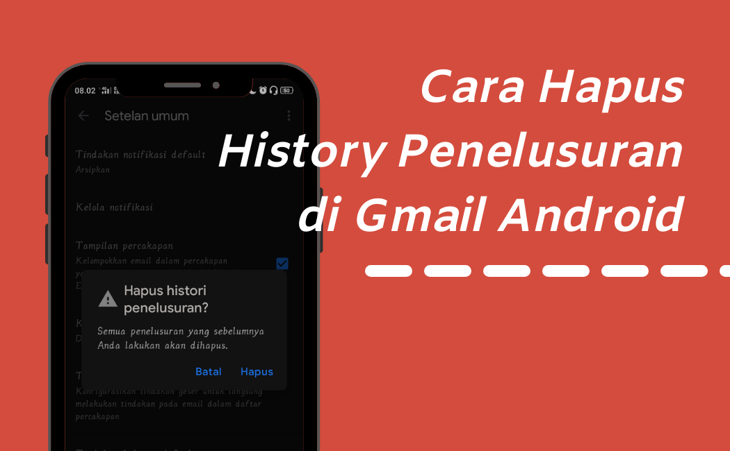 Cara Hapus History Penelusuran di GMail Android