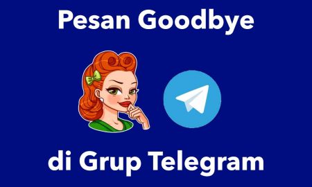 Pesan Goodbye untuk Anggota yang Keluar dari Grup Telegram