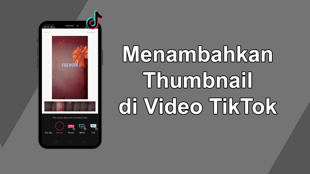 Cara Menambahkan Thumbnail di Video TikTok