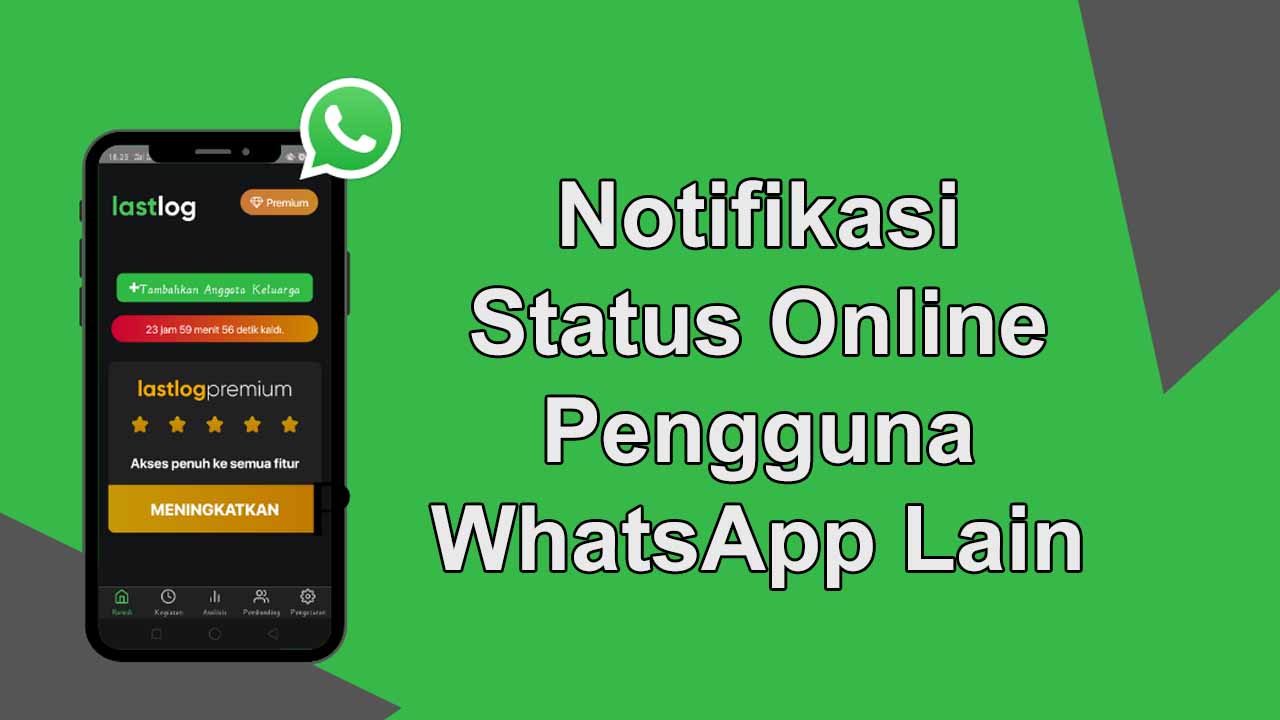 Cara Mendapatkan Notifikasi Status Online Pengguna WhatsApp Lain