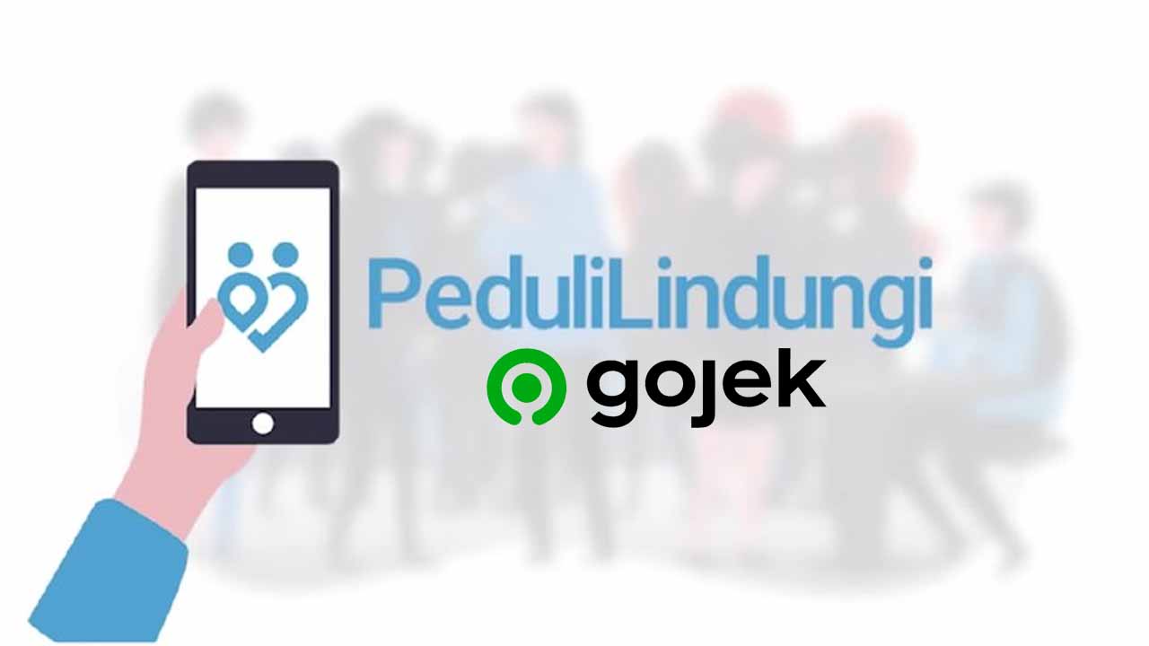 Cara Menggunakan Aplikasi PeduliLindungi di Gojek