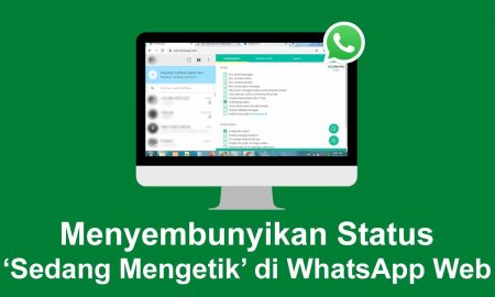 Cara Menyembunyikan Status Sedang Mengetik di WhatsApp Web
