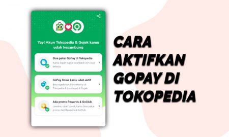 Cara Aktifkan GoPay di Tokopedia