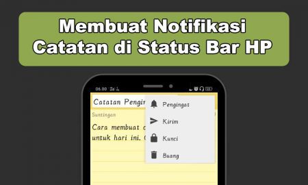 Cara Membuat Notiifikasi Catatan Penting di Status Bar HP Android