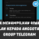 Cara Menampilkan Riwayat Obrolan kepada Anggota Baru Group Telegram