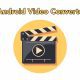 Cara Konvert Semua Format Video di Android