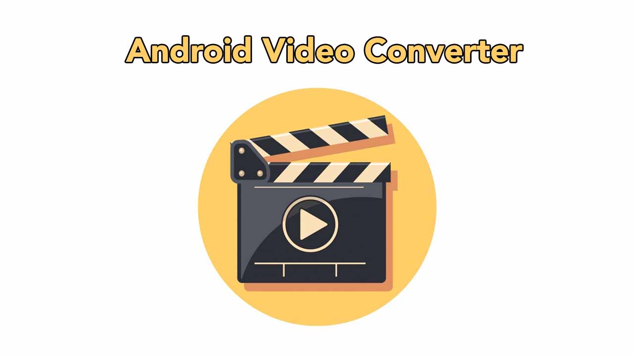Cara Konvert Semua Format Video di Android