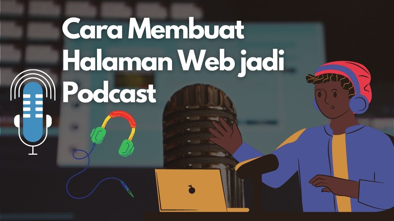Cara Membuat Halaman Web jadi Podcast