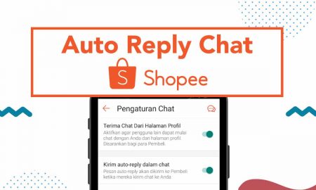 Cara Mengaktifkan Fitur Auto Reply Chat di Shopee featured