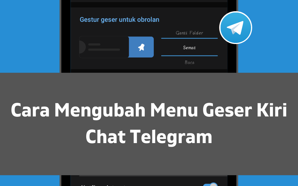 Cara Mengubah Menu Geser Kiri Chat Telegram