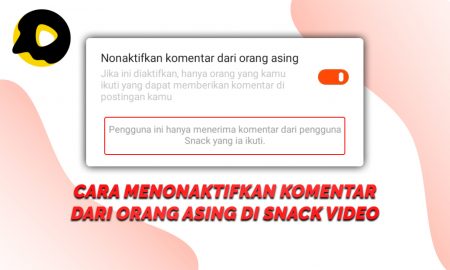 Cara Menonaktifkan Komentar Dari Orang Asing di Snack Video