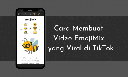 Cara Membuat Video EmojiMix yang Viral di TikTok