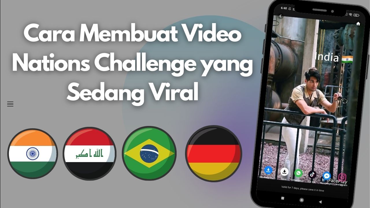 Cara Membuat Video Nations Challenge yang Sedang Viral