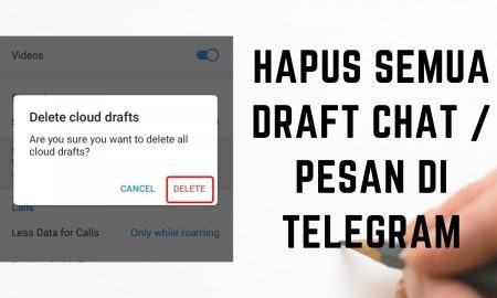 Cara Menghapus Semua Draft Chat / Pesan di Telegram