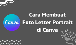 Cara Membuat Letter Portrait di Canva1