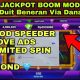 Download Jackpot Boom Mod X8 Speeder dan Cara Cheatnya
