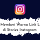 Cara Memberi Warna Link Lokasi di Stories Instagram
