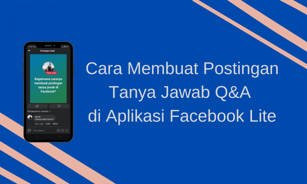 Cara Membuat Postingan Tanya Jawab Q&A Di Facebook Lite • Inwepo