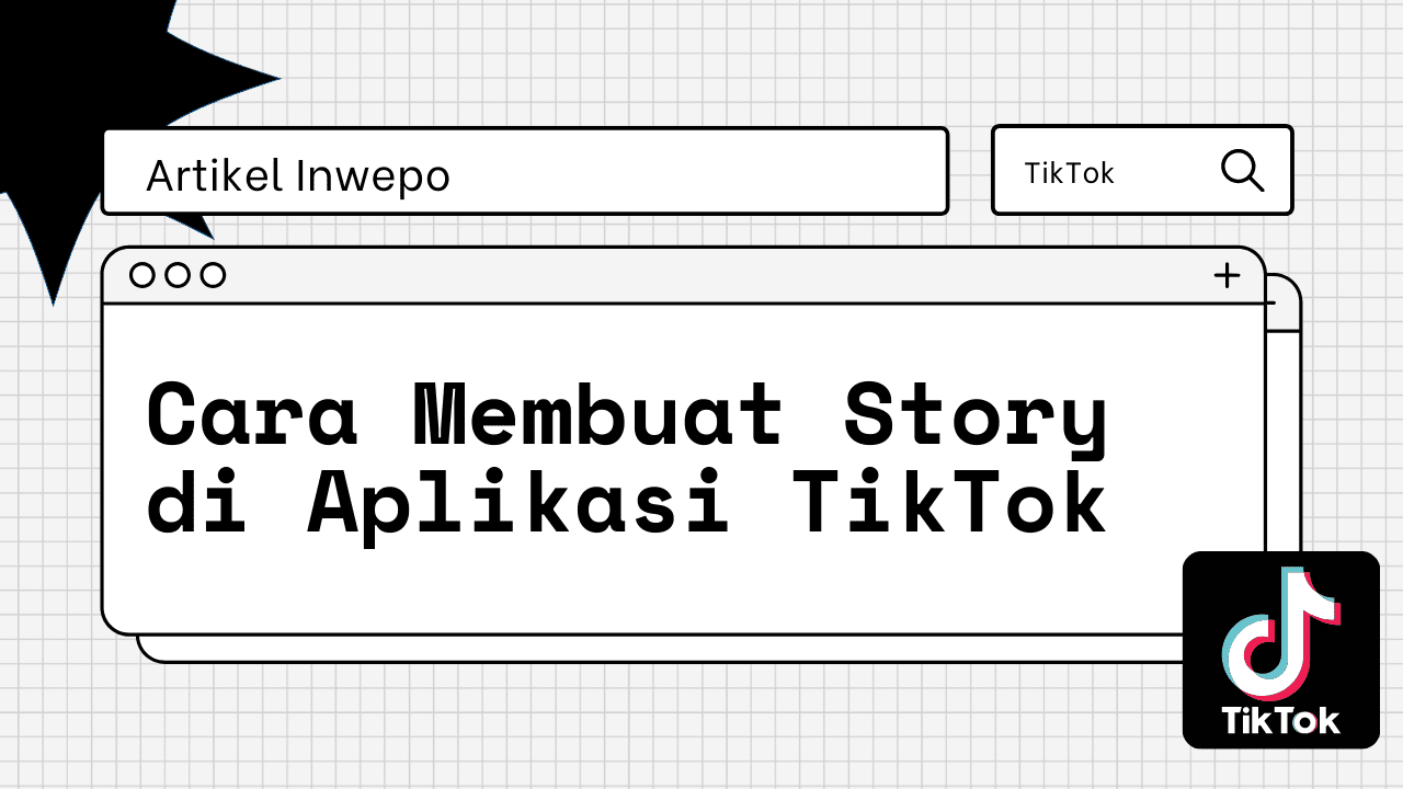 Cara Membuat Story di TikTok