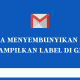 Cara Menyembunyikan dan Menampilkan Label di Gmail