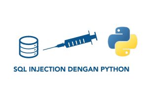 Belajar Teknik SQL Injection Dengan Python