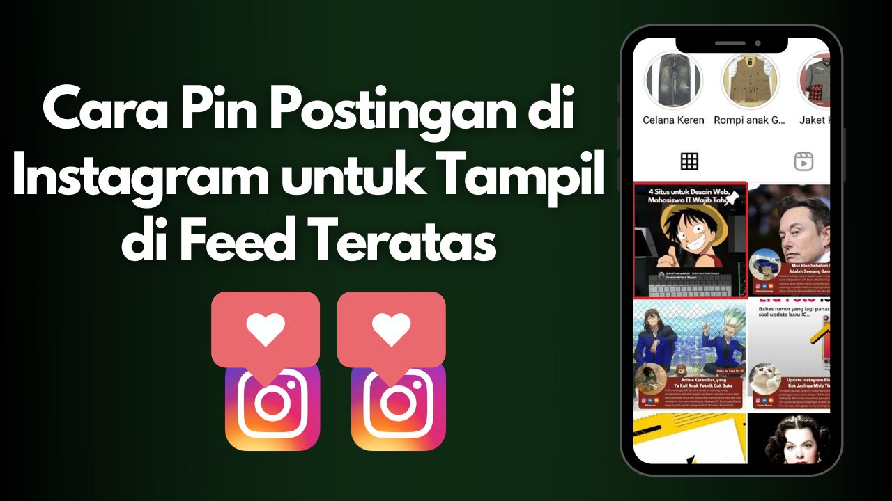 Cara Pin Postingan di Instagram untuk Tampil di Feed Teratas
